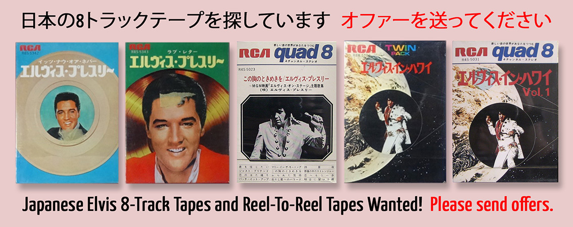 Elvis Japan 8-Tracks Wanted