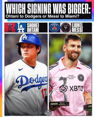 Which signing was bigger Shohei Ohtani to Los Angeles Dodgers or Lionel Messi to Inter Miami